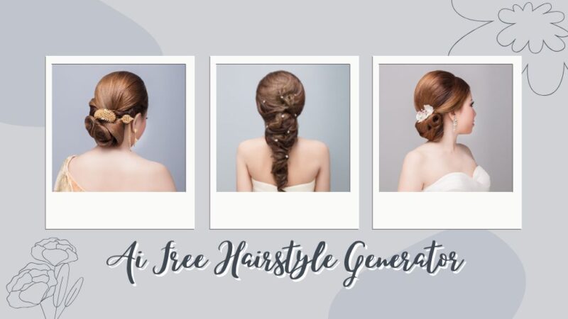 Ai Free Hairstyle Generator & Ai Image Editor Prompt Free